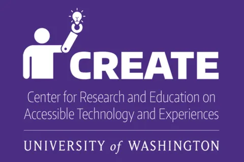 UW CREATE - Center for Research and Education on Accessible Technology and Experiences, University of Washington